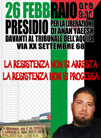 Anan Yaeesh libero! La resistenza non si arresta!