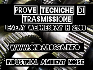 PROVE TECNICHE DI TRASMISSIONE 12/06/24 (Industrial,Ambient,Noise)