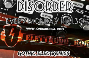DISORDER 15/07/24 (Gothic,Electronics)