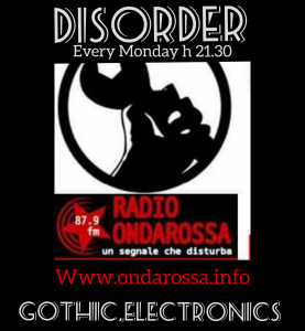 DISORDER 25/11/24 (Gothic,Electronics)